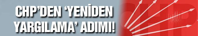 chp-yeniden-yargılama
