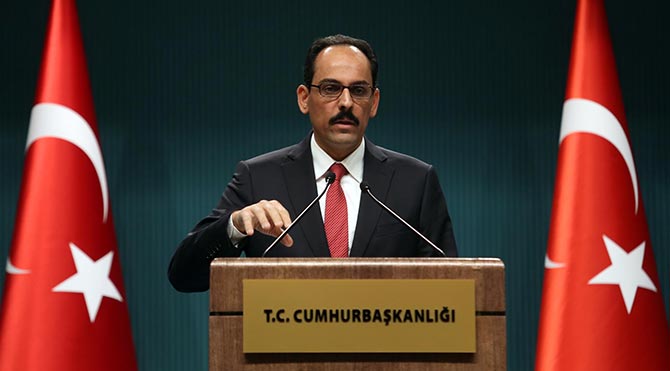 Cumhurbaşkanlığı Sözcüsü İbrahim Kalın'dan önemli açıklamalar!