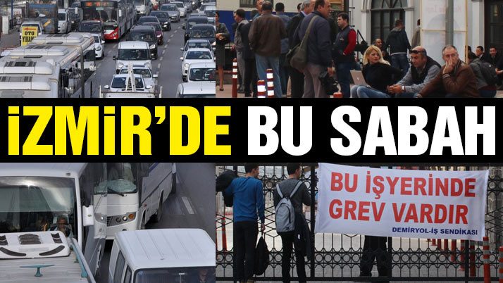 İZBAN çalışanları greve gitti