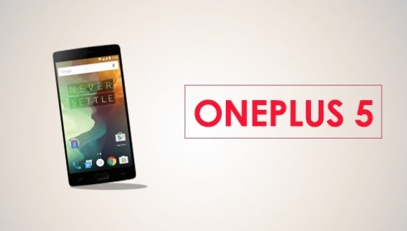 OnePlus 5 özellikleri ortaya çıktı - Sözcü