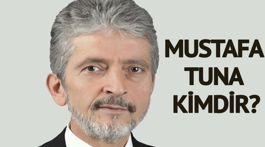 Mustafa Tuna kimdir? Mustafa Tuna kaç yaşında ve nereli?
