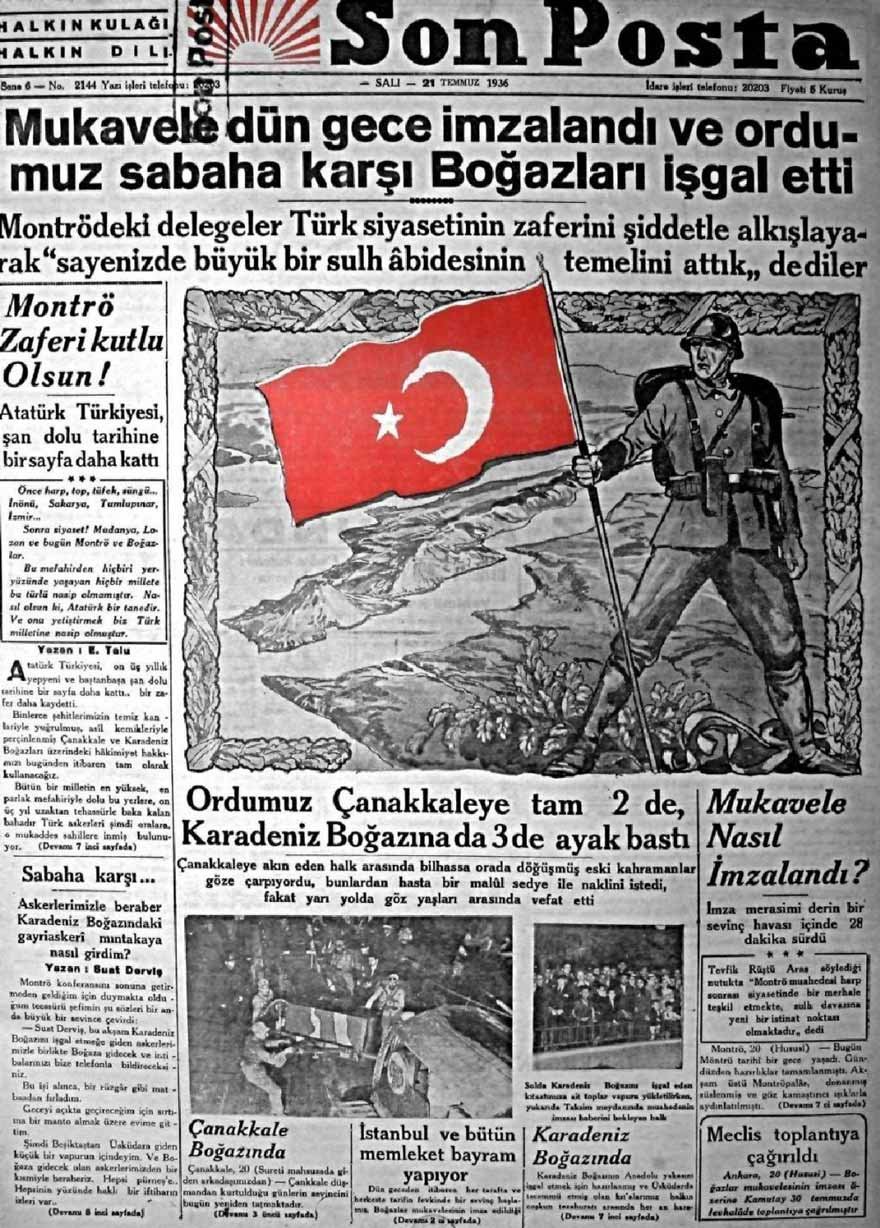 1936 Montrö Boğazlar Sözleşmesi’yle Boğazların yönetiminin ele geçirilmesi Türkiye’de büyük bir coşku yarattı.
