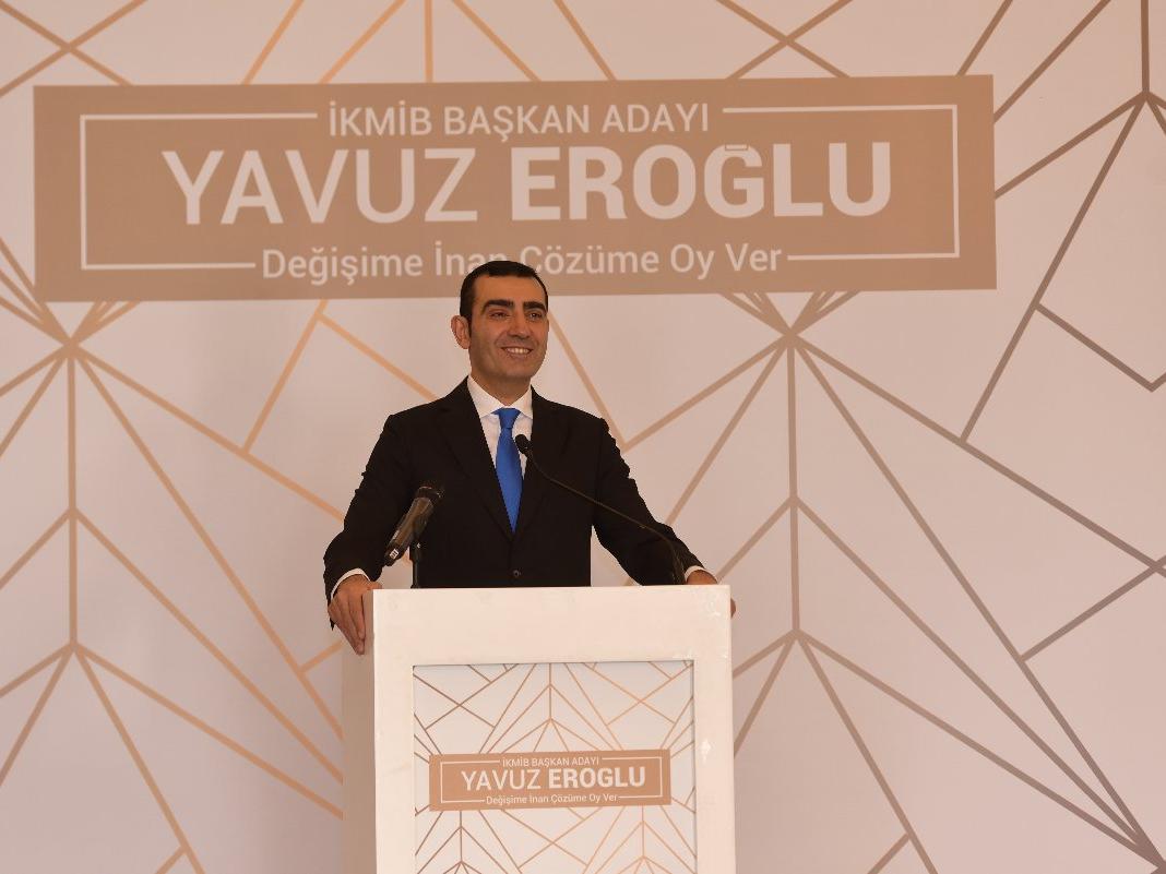 Yavuz Eroğlu İKMİB başkanlığına aday