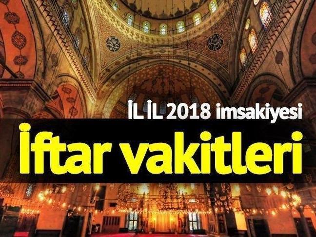 İstanbul, Ankara, İzmir iftar vakti: Diyanet ramazan imsakiyesi 2018 ile il il iftar saatleri