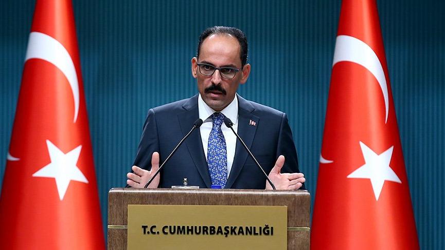 Cumhurbaşkanlığı Sözcüsü Kalın: 'İdlib'e saldırı büyük bir insani felakete yol açacaktır'