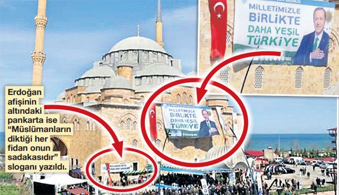 Erdoğan afişinin altındaki pankarta ise “Müslümanların diktiği her fidan onun sadakasıdır” sloganı yazıldı.