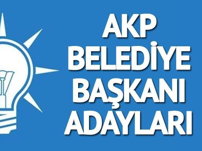 AKP belediye başkan adayları listesi! Ak Parti belediye başkan adayları belli oluyor...