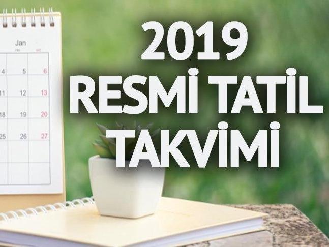 2019 Resmi Tatiller: Ramazan ve Kurban Bayramı ne zaman? Bayram tarihleri...