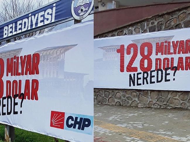 CHP'nin billboardlara astığı '128 milyar dolar nerede' afişleri söküldü
