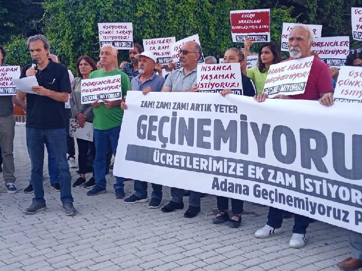 Adana Geçinemiyoruz Platformu: Krizin faturasını biz ödemeyeceğiz