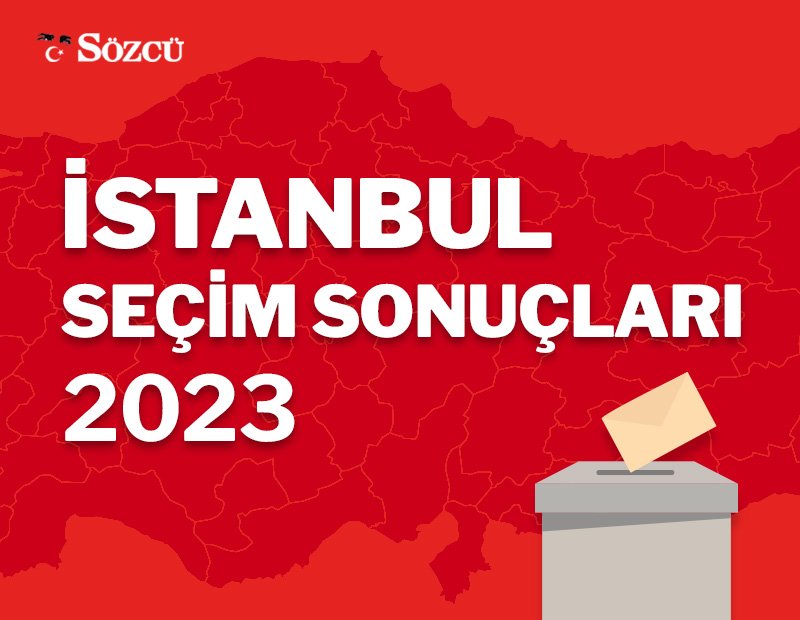 İstanbul Seçim Sonuçları, 14 Mayıs 2023 Cumhurbaşkanlığı - Milletvekili Seçim Oranları